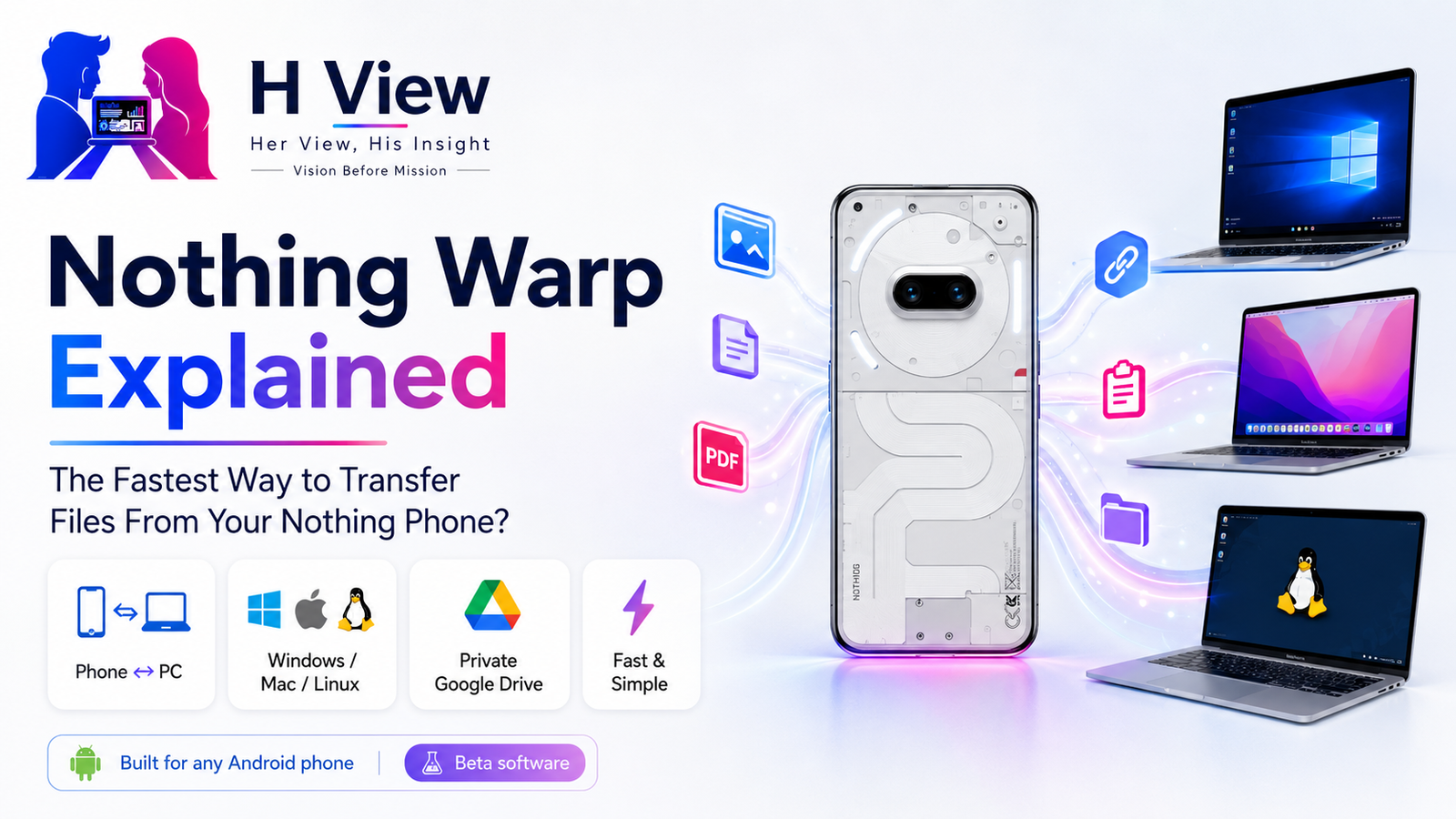 Nothing Warp Explained: The Fastest Way to Transfer Files From Your Nothing Phone?