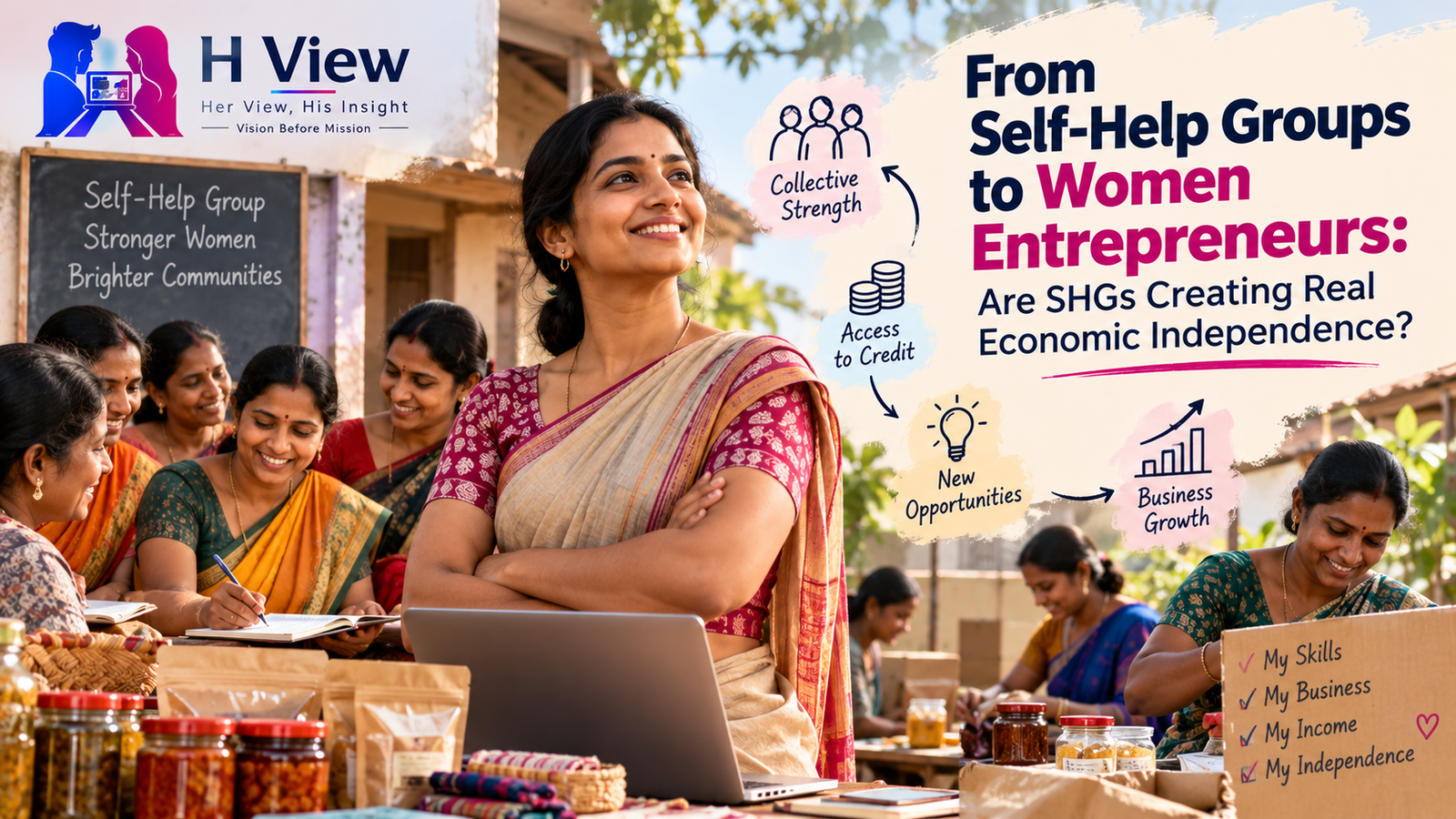 From Self-Help Groups to Women Entrepreneurs: Are SHGs Creating Real Economic Independence?